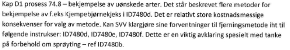 5 Spørsmål 7: Ansvar / frist Svar 7: Se kap. ID7480d, ID7480e og ID7480f. Spørsmål 8: Svar 8: Nei Spørsmål 9: Svar 9: «Multippel stedfesting» ble utdypet på tilbudskonferansen ref.