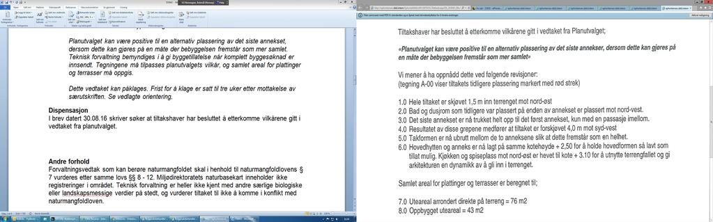 I møte den 08.06.16 behandlet planutvalget en søknad om riving av eksisterende bygningsmasse på Stangholmen, og for oppføring av ny.