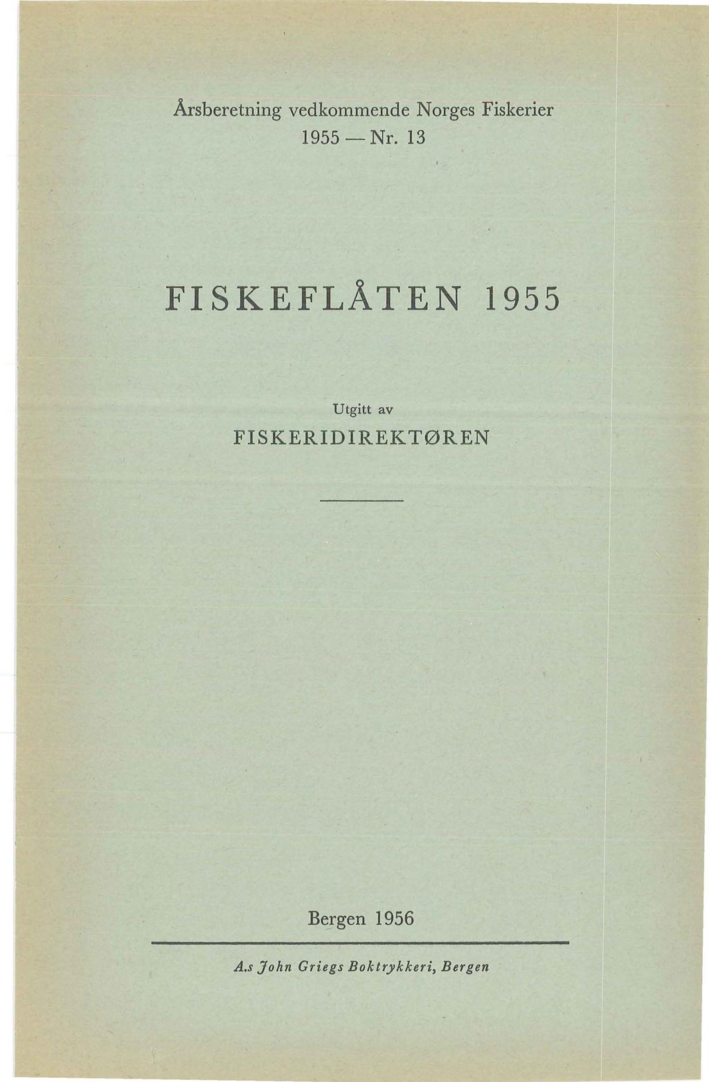 Årsberetning vedkommende Norges Fiskerier 1955 Nr.