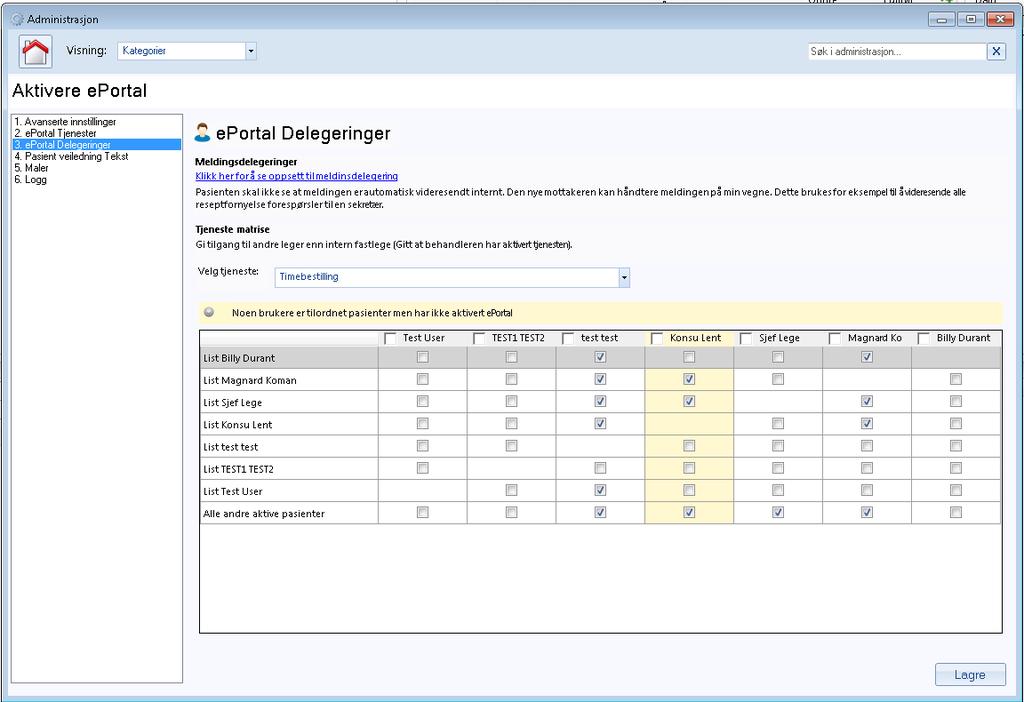 4. eportal-delegeringer 4.1 Time kun hos fastlege, vikar og turnuslege Tjeneste-matrise gjør det mulig å gi pasientene tilgang til andre leger enn deres fastlege.