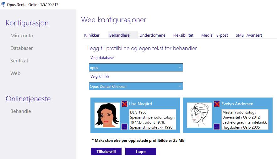 Konfigurasjon Web > Behandlere Under arkfanen Behandlere kan du legge til bilde og tekst for hver enkelt behandler. 1. Klikk på for å legge til bilde og for å fjerne bildet 2.