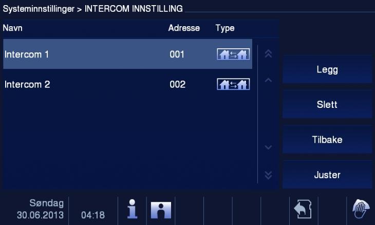 5.2.12.2 Intercom 1 2 3 4 5 6 7 Fig. 20 Intercom Intercom-menyen har følgende funksjoner: Nr. Funksjon 1 Navn på intercom. 2 Adresse for intercom. 3 Type intercom.
