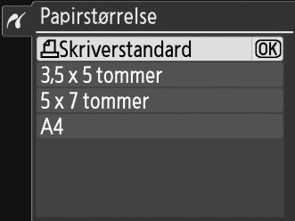 Alternativ Beskrivelse Menyen med sidestørrelser vises (alternativer som ikke støttes av gjeldende skriver, blir ikke vist).