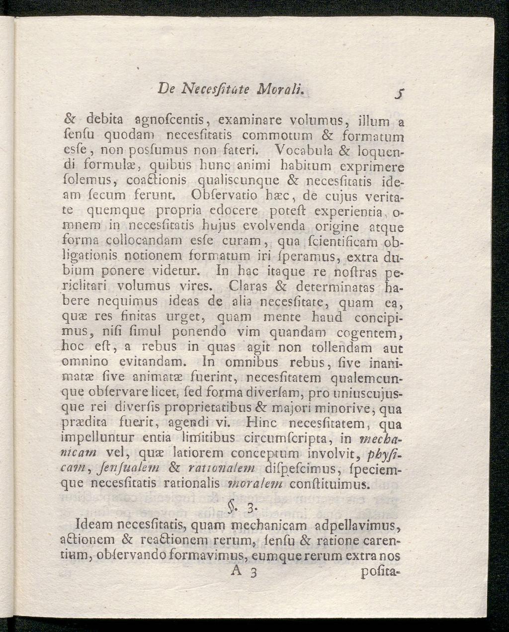 De Necesßtüte Mora IL S Sc debita agnofcentis, examinare volumns, iilnm fenfu a quodam necesiitatis commotum & formatum esfe, non posfumus non fateri.