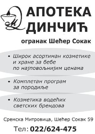 Тел: 063/711-31-86 НОВО Отворена " " Булевар Константина Великог 1 (Кружни ток Стари Мост) Сремска Митровица Тел: 022/620-006 - Про да јем ку ћу у Ди во шу, Фру шкогор ска 37.