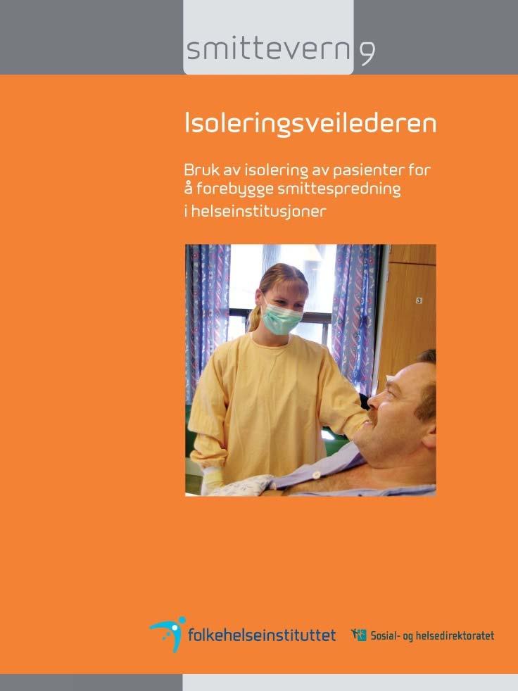 Isoleringsregimer Når basale rutiner