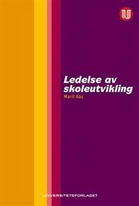 Last ned Ledelse av skoleutvikling - Marit Aas Last ned Forfatter: Marit Aas ISBN: 9788215022406 Antall sider: 167 Format: PDF Filstørrelse:10.