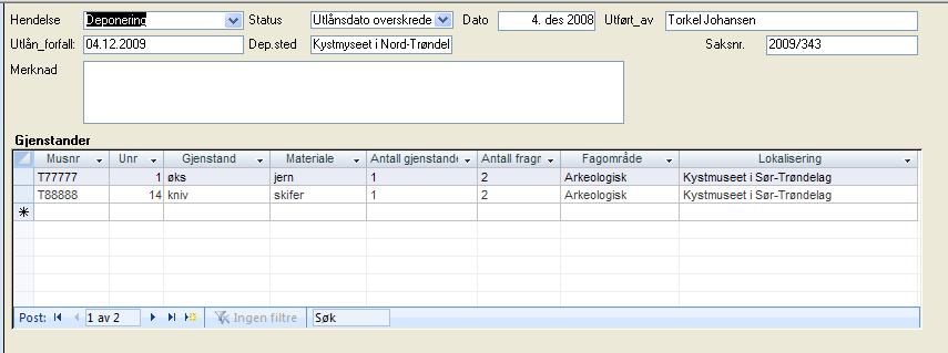 Skjema 2: hendelser med tilknyttede gjenstander Kommentar: Registrering av flere gjenstander på samme hendelse.