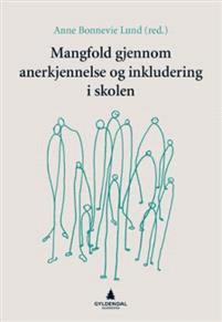 Last ned Mangfold gjennom anerkjennelse og inkludering i skolen Last ned ISBN: 9788205493926 Antall sider: 250 Format: PDF Filstørrelse:24.