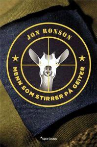 Last ned Menn som stirrer på geiter - Jon Ronson Last ned Forfatter: Jon Ronson ISBN: 9788243004870 Antall sider: 232 Format: PDF Filstørrelse:18.