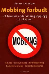 Last ned Mobbing forbudt - Sylvia Laserow Last ned Forfatter: Sylvia Laserow ISBN: 9788202228033 Antall sider: 96 Format: PDF Filstørrelse:18.