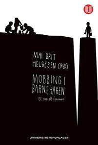 Last ned Mobbing i barnehagen Last ned ISBN: 9788215022666 Antall sider: 136 Format: PDF Filstørrelse:24.85 Mb Er barnehagebarn for små til å mobbe?