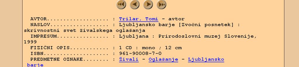 (vendar: Zaradi specifike dostopanja do baze COBIB prek drugih (tujih) sistemov je moč iskati tudi po načelu transliteracije prek c, s in z (v primeru iskanja z izrazom koza, program vedno najde tudi