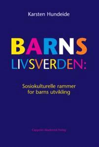 Last ned Barns livsverden - Karsten Hundeide Last ned Forfatter: Karsten Hundeide ISBN: 9788202217884 Antall sider: 226 Format: PDF Filstørrelse:17.