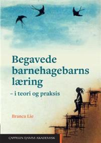 Last ned Begavede barnehagebarns læring - Branca Lie Last ned Forfatter: Branca Lie ISBN: 9788202541439 Antall sider: 156 Format: PDF Filstørrelse:24.