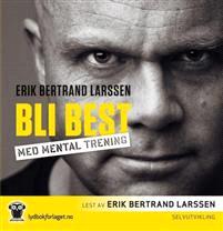 Last ned Bli best med mental trening - Erik Bertrand Larssen Last ned Forfatter: Erik Bertrand Larssen ISBN: 9788242156891 Format: PDF Filstørrelse:35.