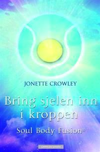 Last ned Bring sjelen inn i kroppen med Soul body fusion - Jonette Crowley Last ned Forfatter: Jonette Crowley ISBN: 9788202395858 Antall sider: 233 sider Format: PDF Filstørrelse:11.