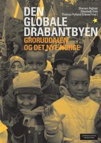 Last ned Den globale drabantbyen Last ned ISBN: 9788202386559 Antall sider: 288 Format: PDF Filstørrelse:34.05 Mb Flerkulturelt paradis eller ghettohelvete?