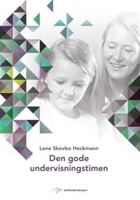 Last ned Den gode undervisningstimen - Lene Skovbo Heckmann Last ned Forfatter: Lene Skovbo Heckmann ISBN: 9788244622240 Antall sider: 82 Format: PDF Filstørrelse:36.
