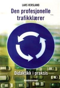 Last ned Den profesjonelle trafikklærer - Lars Versland Last ned Forfatter: Lars Versland ISBN: 9788276347784 Antall sider: 160 Format: PDF Filstørrelse:14.