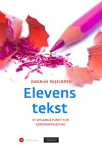 Last ned Elevens tekst - Dagrun Skjelbred Last ned Forfatter: Dagrun Skjelbred ISBN: 9788202454753 Antall sider: 187 Format: PDF Filstørrelse:13.43 Mb Hvordan lærer barn å skrive tekster som fungerer?