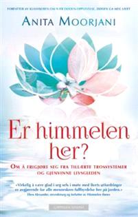 Last ned Er himmelen her? - Anita Moorjani Last ned Forfatter: Anita Moorjani ISBN: 9788202524036 Antall sider: 235 Format: PDF Filstørrelse:27.