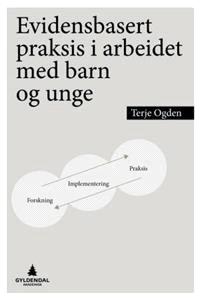 Last ned Evidensbasert praksis i arbeidet med barn og unge - Terje Ogden Last ned Forfatter: Terje Ogden ISBN: 9788205422797 Antall sider: 174 Format: PDF Filstørrelse:24.