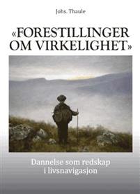 Last ned Forestillinger om virkelighet - Johs. Thaule Last ned Forfatter: Johs. Thaule ISBN: 9788230010471 Antall sider: 193 Format: PDF Filstørrelse:39.15 Mb «Forestillinger om virkelighet.