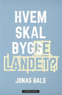 Last ned Hvem skal bygge landet? - Jonas Bals Last ned Forfatter: Jonas Bals ISBN: 9788202505219 Antall sider: 331 Format: PDF Filstørrelse:38.