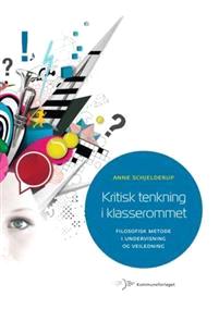 Last ned Kritisk tenkning i klasserommet - Anne Schjelderup Last ned Forfatter: Anne Schjelderup ISBN: 9788244621250 Antall sider: 176 Format: PDF Filstørrelse:27.