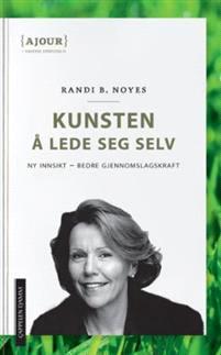 Last ned Kunsten å lede seg selv - Randi B. Noyes Last ned Forfatter: Randi B. Noyes ISBN: 9788202323585 Antall sider: 174 Format: PDF Filstørrelse:20.