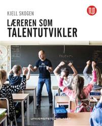 Last ned Læreren som talentutvikler - Kjell Skogen Last ned Forfatter: Kjell Skogen ISBN: 9788215026121 Antall sider: 152 Format: PDF Filstørrelse:29.