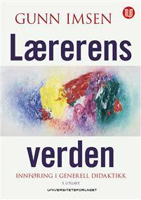 Last ned Lærerens verden - Gunn Imsen Last ned Forfatter: Gunn Imsen ISBN: 9788215025117 Antall sider: 621 Format: PDF Filstørrelse:23.