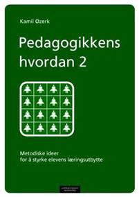 Last ned Pedagogikkens hvordan 2 - Kamil Øzerk Last ned Forfatter: Kamil Øzerk ISBN: 9788202344757 Antall sider: 214 Format: PDF Filstørrelse:33.