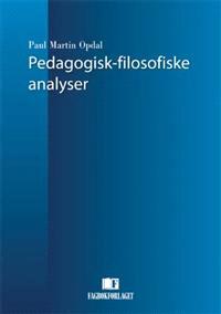 Last ned Pedagogisk-filosofiske analyser - Paul Martin Opdal Last ned Forfatter: Paul Martin Opdal ISBN: 9788245007251 Antall sider: 120 Format: PDF Filstørrelse:13.