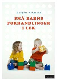 Last ned Små barns forhandlinger i lek - Torgeir Alvestad Last ned Forfatter: Torgeir Alvestad ISBN: 9788202275617 Antall sider: 150 Format: PDF Filstørrelse:38.