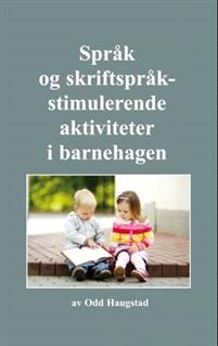 Last ned Språk og skriftspråkstimulerende aktiviteter i barnehagen - Odd Haugstad Last ned Forfatter: Odd Haugstad ISBN: 9788282060684 Antall sider: 137 Format: PDF Filstørrelse:31.