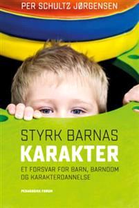 Last ned Styrk barnas karakter - Per Schultz-Jørgensen Last ned Forfatter: Per Schultz-Jørgensen ISBN: 9788273911773 Format: PDF Filstørrelse:10.52 Mb Barndommen er under press.