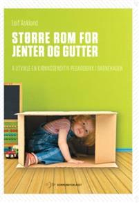 Last ned Større rom for jenter og gutter - Leif Askland Last ned Forfatter: Leif Askland ISBN: 9788244622264 Antall sider: 132 Format: PDF Filstørrelse:32.