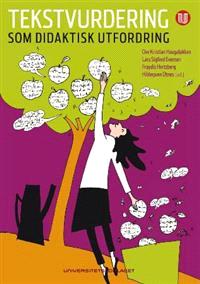 Last ned Tekstvurdering som didaktisk utfordring Last ned ISBN: 9788215014197 Antall sider: 164 Format: PDF Filstørrelse:25.10 Mb Hvordan vurdere elevenes tekster?