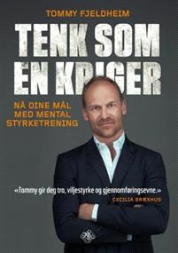 Last ned Tenk som en kriger - Tommy Fjeldheim Last ned Forfatter: Tommy Fjeldheim ISBN: 9788272015816 Antall sider: 214 sider Format: PDF Filstørrelse:13.