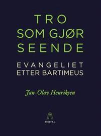 Last ned Tro som gjør seende - Jan-Olav Henriksen Last ned Forfatter: Jan-Olav Henriksen ISBN: 9788283140101 Antall sider: 118 Format: PDF Filstørrelse:15.