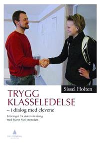 Last ned Trygg klasseledelse - Sissel Holten Last ned Forfatter: Sissel Holten ISBN: 9788205415348 Antall sider: 209 Format: PDF Filstørrelse:39.