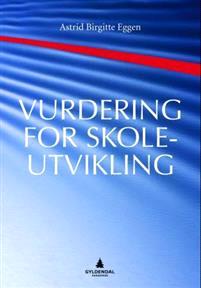 Last ned Vurdering for skoleutvikling - Astrid Birgitte Eggen Last ned Forfatter: Astrid Birgitte Eggen ISBN: 9788205400207 Antall sider: 229 Format: PDF Filstørrelse:23.