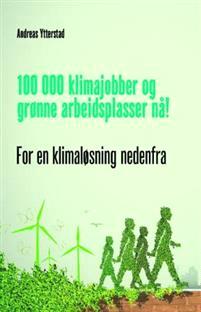 Last ned 100 000 klimajobber og grønne arbeidsplasser nå! - Andreas Ytterstad Last ned Forfatter: Andreas Ytterstad ISBN: 9788205455009 Antall sider: 60 Format: PDF Filstørrelse:11.