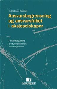 Last ned Ansvarsbegrensning og ansvarsfrihet i aksjeselskaper - Hedvig Bugge Reiersen Last ned Forfatter: Hedvig Bugge Reiersen ISBN: 9788245005011 Antall sider: 209 Format: PDF Filstørrelse:16.