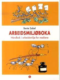 Last ned Arbeidsmiljøboka - Bente Sabel Last ned Forfatter: Bente Sabel ISBN: 9788271473358 Antall sider: 262 Format: PDF Filstørrelse:34.