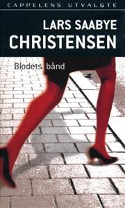 Last ned Blodets bånd - Lars Saabye Christensen Last ned Forfatter: Lars Saabye Christensen ISBN: 9788202130046 Antall sider: 163 Format: PDF Filstørrelse:18.