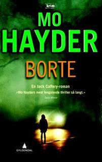 Last ned Borte - Mo Hayder Last ned Forfatter: Mo Hayder ISBN: 9788205422926 Antall sider: 435 Format: PDF Filstørrelse:27.94 Mb «Mo Hayders mest fengslende thriller så langt.