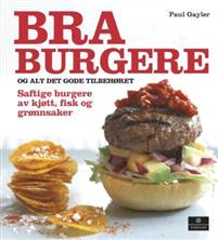 Last ned Bra burgere - Paul Gayler Last ned Forfatter: Paul Gayler ISBN: 9788202437251 Antall sider: 143 Format: PDF Filstørrelse:35.
